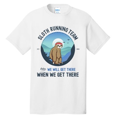 Sloth Running  Sloth Running Team Tall T-Shirt