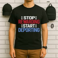 Stop Rewarding Start Deporting T-Shirt