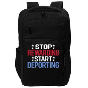 Stop Rewarding Start Deporting Impact Tech Backpack