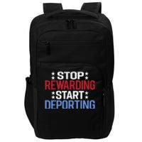 Stop Rewarding Start Deporting Impact Tech Backpack