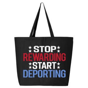 Stop Rewarding Start Deporting 25L Jumbo Tote