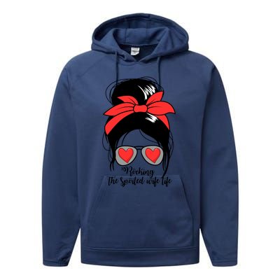 S Rocking Spoiled Wife Life Messy Bun Spoiled Wife Gift Performance Fleece Hoodie