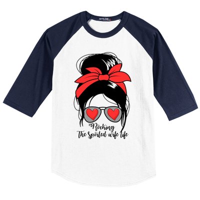 S Rocking Spoiled Wife Life Messy Bun Spoiled Wife Gift Baseball Sleeve Shirt