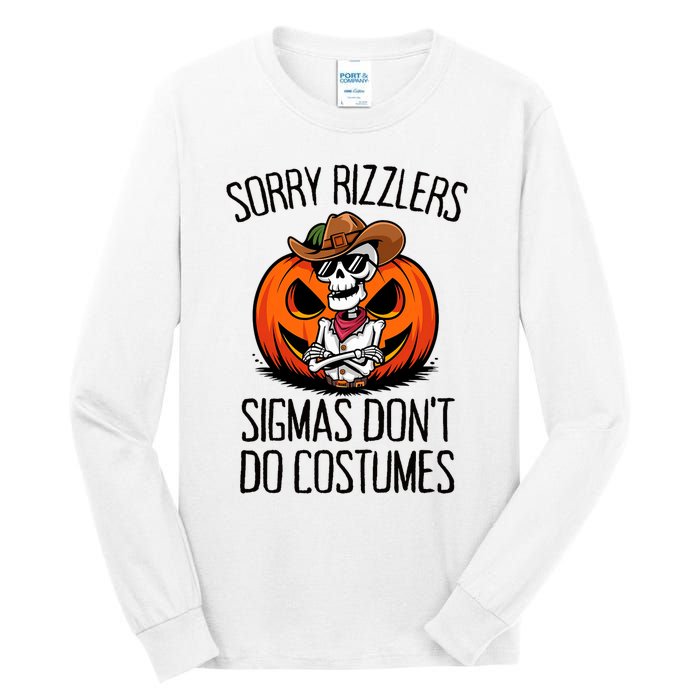 Sorry Rizzlers Sigmas DonT Do Costumes Alpha Gen Tall Long Sleeve T-Shirt