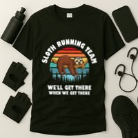 Sloth Running Team WeLl Get There When We Get There T-Shirt