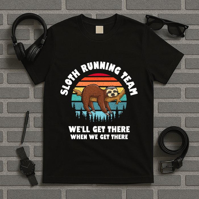 Sloth Running Team WeLl Get There When We Get There T-Shirt