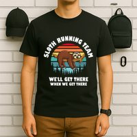 Sloth Running Team WeLl Get There When We Get There T-Shirt