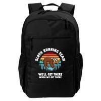Sloth Running Team WeLl Get There When We Get There Daily Commute Backpack