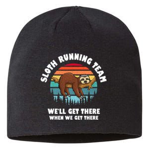 Sloth Running Team WeLl Get There When We Get There Sustainable Beanie