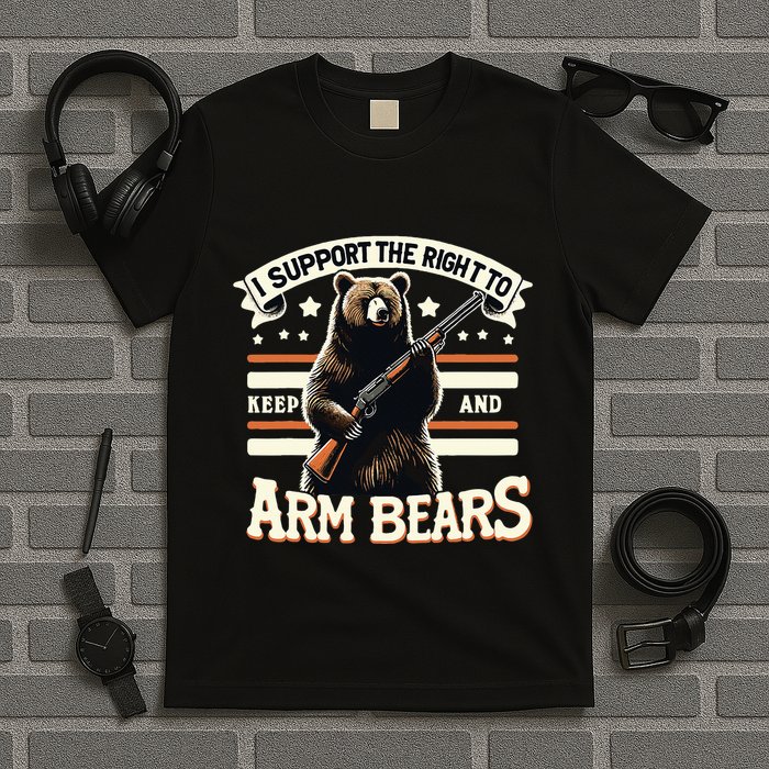 Support Right To Keep And Arm Bears Humorous Wildlife Rights T-Shirt