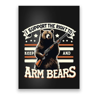 Support Right To Keep And Arm Bears Humorous Wildlife Rights Poster