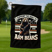 Support Right To Keep And Arm Bears Humorous Wildlife Rights Golf Towel