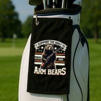 Support Right To Keep And Arm Bears Humorous Wildlife Rights Golf Towel