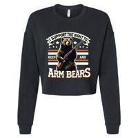 Support Right To Keep And Arm Bears Humorous Wildlife Rights Cropped Pullover Crew