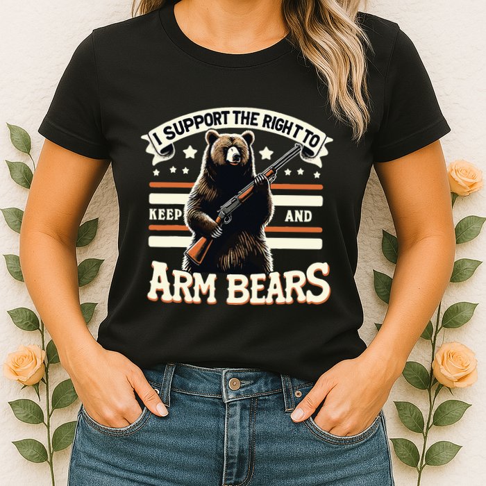 Support Right To Keep And Arm Bears Humorous Wildlife Rights Womens T-Shirt