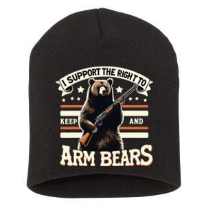 Support Right To Keep And Arm Bears Humorous Wildlife Rights Short Acrylic Beanie