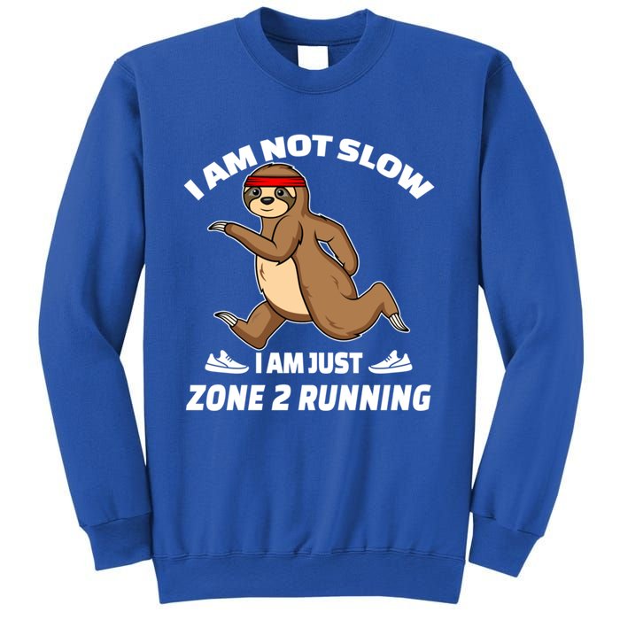 Sloth Running Team Slow Runner Im Just Zone 2 Running Gift Sweatshirt