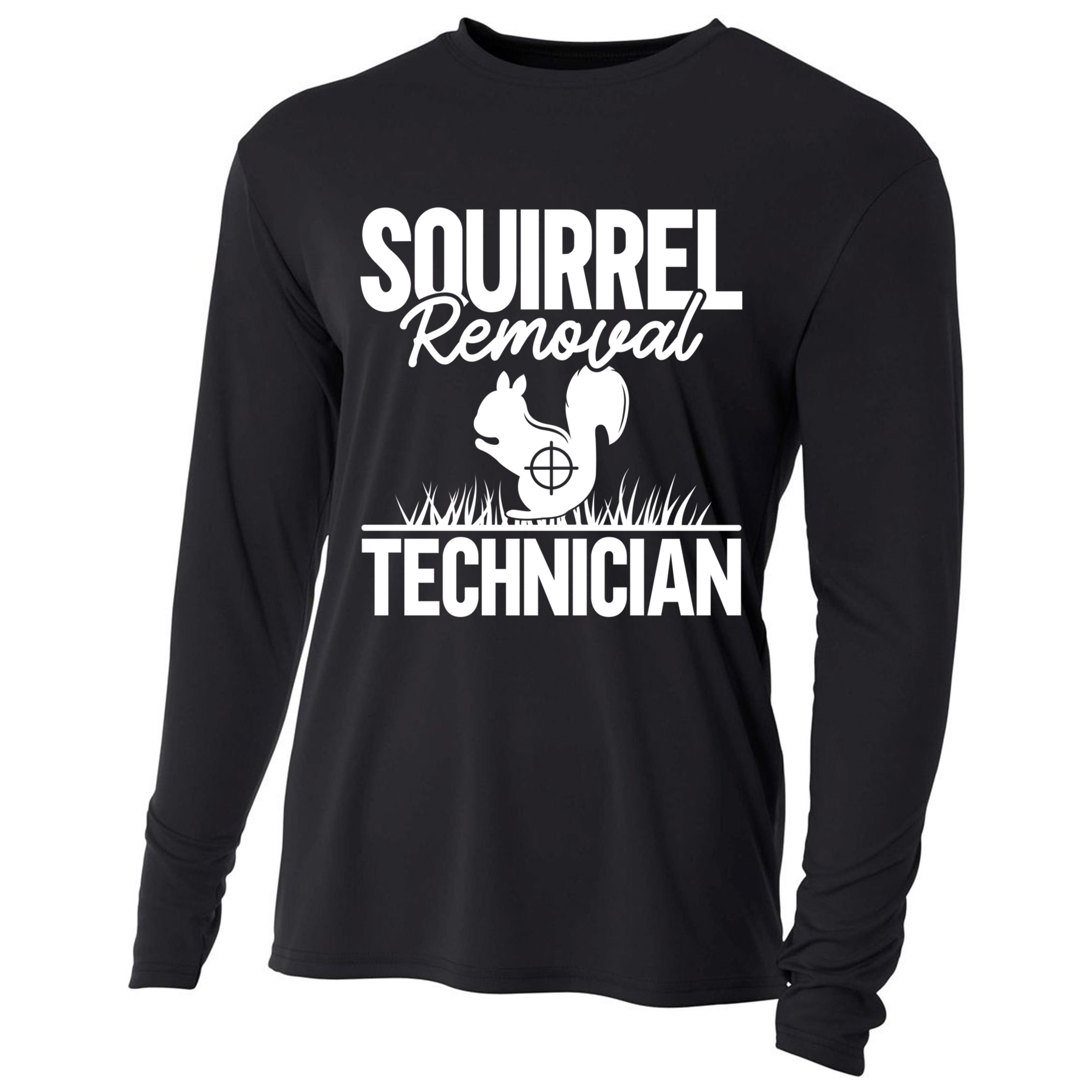 Squirrel Removal Technician Funny Squirrel Hunting Gift Cooling Performance Long Sleeve Crew