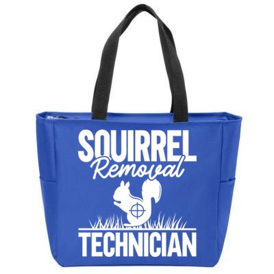 Squirrel Removal Technician Funny Squirrel Hunting Gift Zip Tote Bag