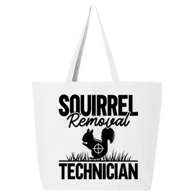 Squirrel Removal Technician Funny Squirrel Hunting Gift 25L Jumbo Tote