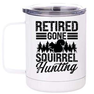 Squirrel Removal Technician Retiret Squirrel Hunter Gift 12 oz Stainless Steel Tumbler Cup