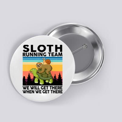 Sloth Running Team Women Men Gift Funny Running Button