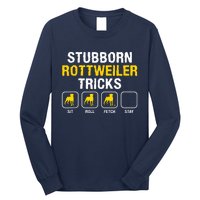 Stubborn Rottweiler Tricks Rottweilers Dog Lover Long Sleeve Shirt