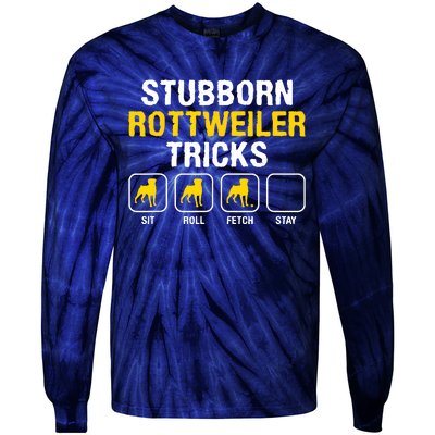 Stubborn Rottweiler Tricks Rottweilers Dog Lover Tie-Dye Long Sleeve Shirt