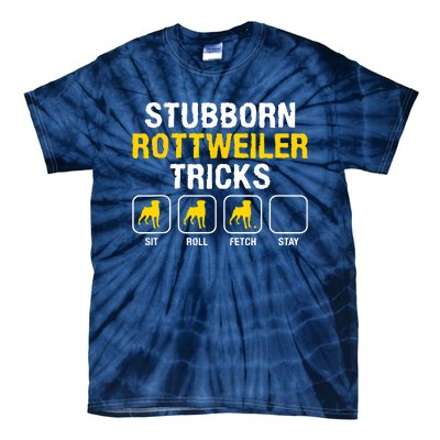 Stubborn Rottweiler Tricks Rottweilers Dog Lover Tie-Dye T-Shirt