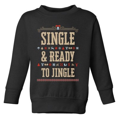 Single & Ready To Jingle Chrismas Toddler Sweatshirt