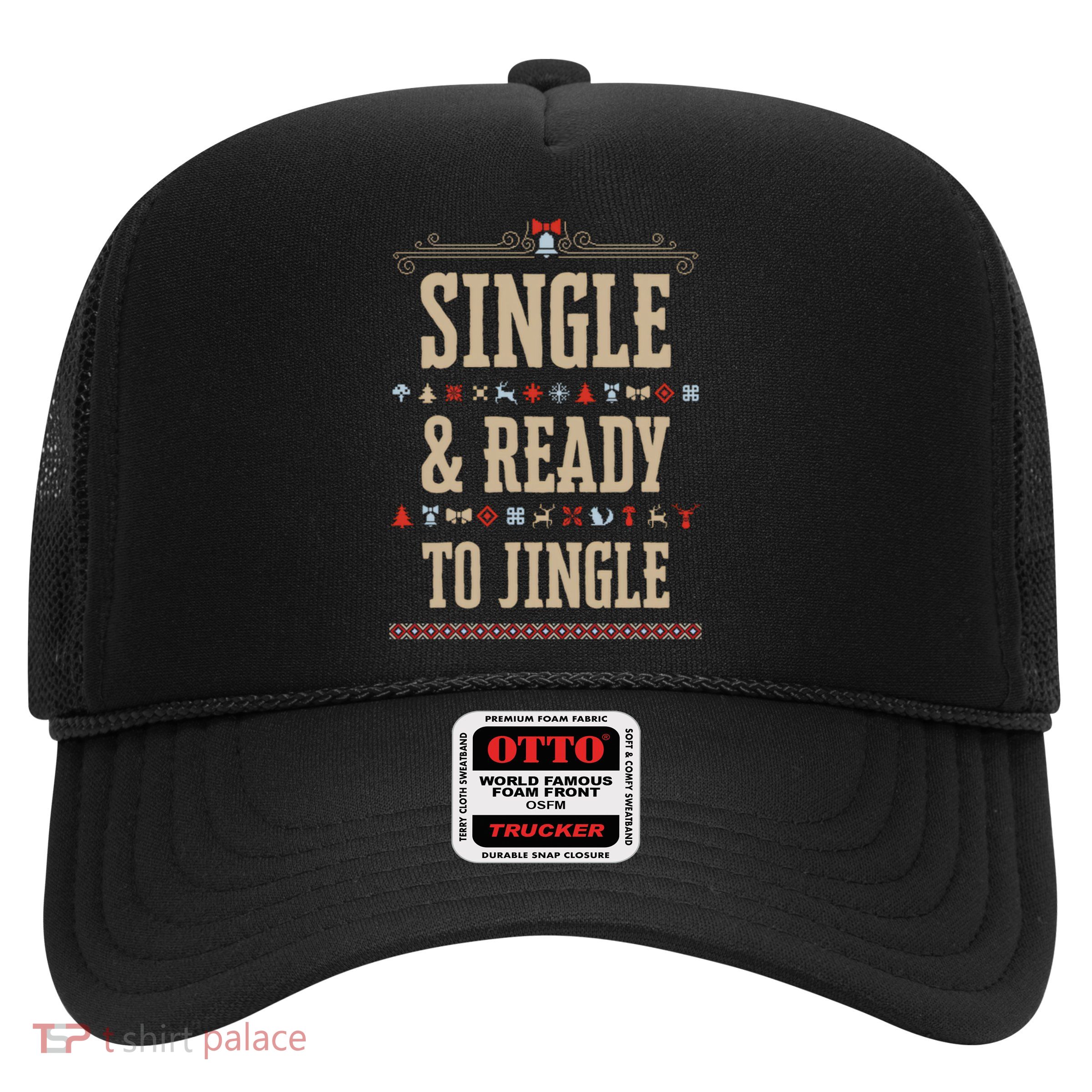 Single & Ready To Jingle Chrismas Trucker Hat
