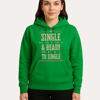 Single & Ready To Jingle Chrismas Hoodie