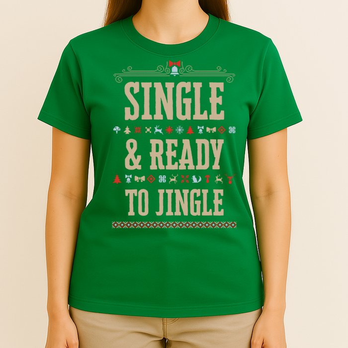 Single & Ready To Jingle Chrismas T-Shirt