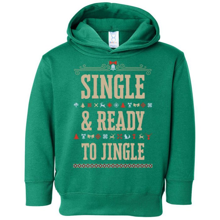 Single & Ready To Jingle Chrismas Toddler Hoodie