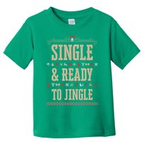 Single & Ready To Jingle Chrismas Toddler T-Shirt