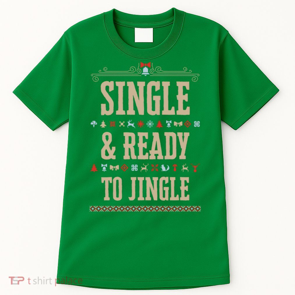 Single & Ready To Jingle Christmas Tall T-Shirt