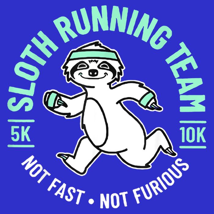 Sloth Running Team Not Fast Not Furious Button