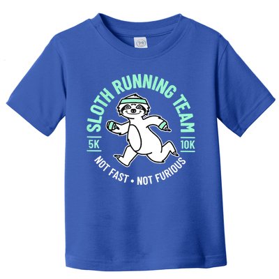 Sloth Running Team Not Fast Not Furious Toddler T-Shirt