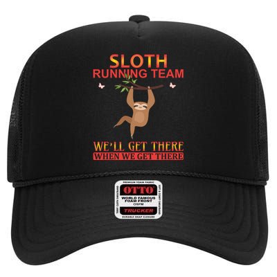 Sloth Running Team We'll Get There When We Get There High Crown Mesh Back Trucker Hat