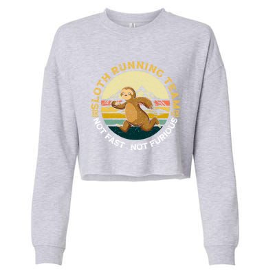 Sloth Running Team Not Fast Not Furious Gift Cropped Pullover Crew