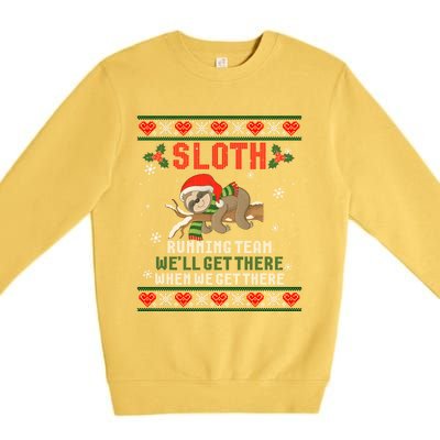 Sloth Running Team We'll Get There Ugly Christmas Sweater Cute Gift Premium Crewneck Sweatshirt