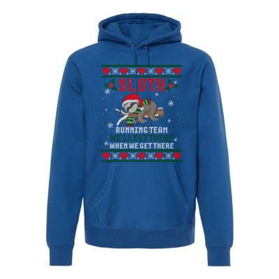 Sloth Running Team We'll Get There Ugly Christmas Sweater Cute Gift Premium Hoodie