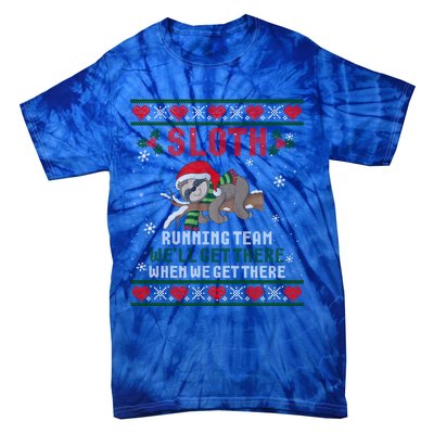 Sloth Running Team We'll Get There Ugly Christmas Sweater Cute Gift Tie-Dye T-Shirt