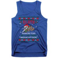 Sloth Running Team We'll Get There Ugly Christmas Sweater Cute Gift Tank Top