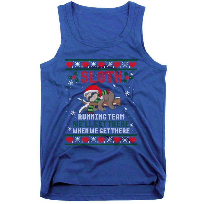 Sloth Running Team We'll Get There Ugly Christmas Sweater Cute Gift Tank Top