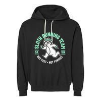 Sloth Running Team Not Fast Not Furious Garment-Dyed Fleece Hoodie