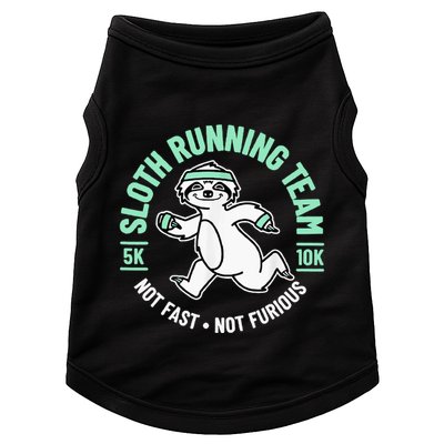 Sloth Running Team Not Fast Not Furious Doggie Tank