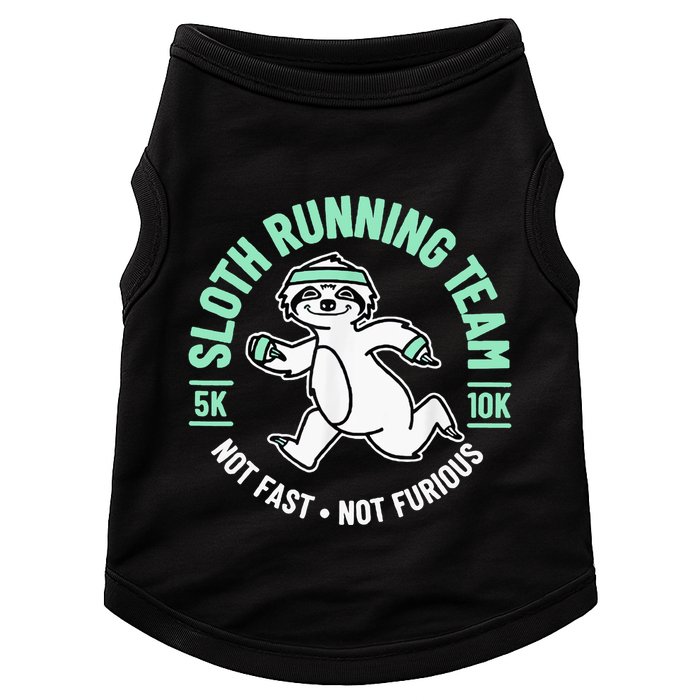 Sloth Running Team Not Fast Not Furious Doggie Tank