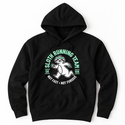 Sloth Running Team Not Fast Not Furious Hoodie