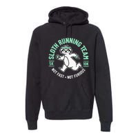 Sloth Running Team Not Fast Not Furious Premium Hoodie